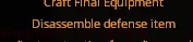 Tooltip showing 'Craft Final Equipment' and 'Disassemble defense item' text on dark background